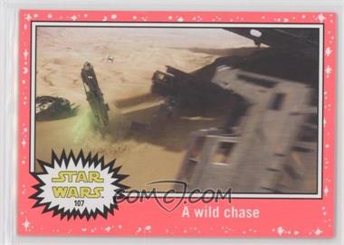 2015 Topps Star Wars: Journey to The Force Awakens - [Base] - Lightsaber Neon Starfield #107 - The Force Awakens - A wild chase