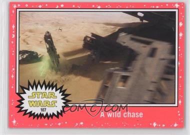 2015 Topps Star Wars: Journey to The Force Awakens - [Base] - Lightsaber Neon Starfield #107 - The Force Awakens - A wild chase
