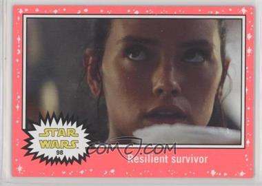 2015 Topps Star Wars: Journey to The Force Awakens - [Base] - Lightsaber Neon Starfield #98 - The Force Awakens - Resilient survivor