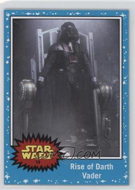 2015 Topps Star Wars: Journey to The Force Awakens - [Base] #19 - Revenge of the Sith - Rise of Darth Vader