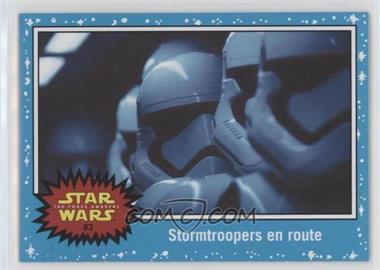 2015 Topps Star Wars: Journey to The Force Awakens - [Base] #83 - The Force Awakens - Stormtroopers en route