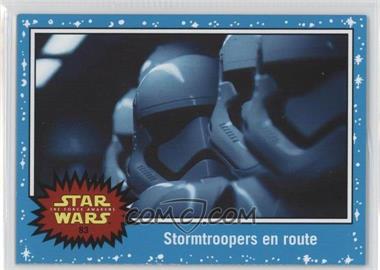2015 Topps Star Wars: Journey to The Force Awakens - [Base] #83 - The Force Awakens - Stormtroopers en route