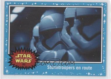 2015 Topps Star Wars: Journey to The Force Awakens - [Base] #83 - The Force Awakens - Stormtroopers en route