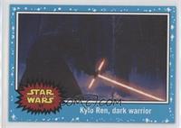 The Force Awakens - Kylo Ren, dark warrior