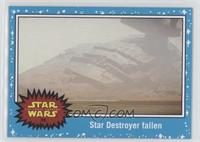 The Force Awakens - Star Destroyer fallen