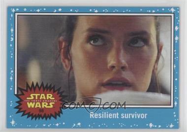 2015 Topps Star Wars: Journey to The Force Awakens - [Base] #98 - The Force Awakens - Resilient survivor