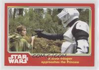 A scout trooper approaches the Princess