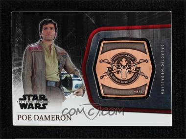 2015 Topps Star Wars: The Force Awakens Series 1 - Medallions - Bronze #M-23 - The Resistance - Poe Dameron