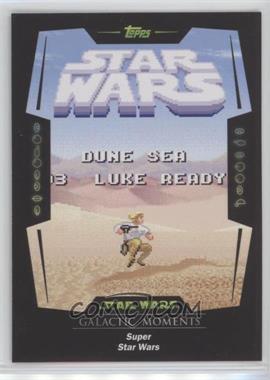 2016 Topps Star Wars Card Trader Physical Cards - Galactic Moments #GM-11 - Super Star Wars