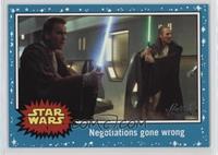 The Phantom Menace - Negotiations gone wrong