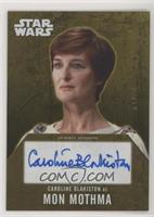 Caroline Blakiston as Mon Mothma #/10