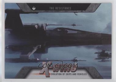 2016 Topps Star Wars Evolution - Evolution of Ships and Vehicles #EV-4 - The Resistance - X-Wing Fighter