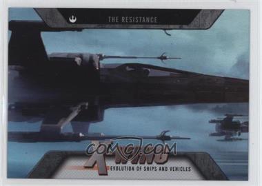 2016 Topps Star Wars Evolution - Evolution of Ships and Vehicles #EV-4 - The Resistance - X-Wing Fighter