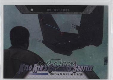 2016 Topps Star Wars Evolution - Evolution of Ships and Vehicles #EV-8 - The First Order - Kylo Ren's Command Shuttle