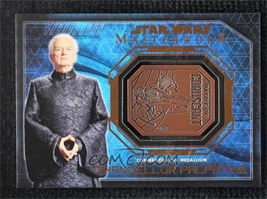 2016 Topps Star Wars Masterwork - Medallion Relics #_CHPA - Revenge of the Sith - Chancellor Palpatine
