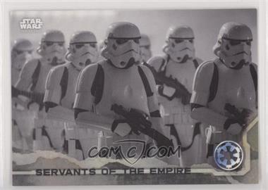 2016 Topps Star Wars: Rogue One Series 1 - [Base] - Grey Squad #68 - Servants of the Empire /100