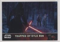 Trapped by Kylo Ren #/99