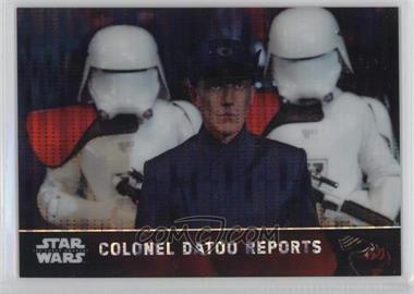 2016 Topps Star Wars: The Force Awakens Chrome - [Base] - Pulsar Refractor #86 - Colonel Datoo Reports /10