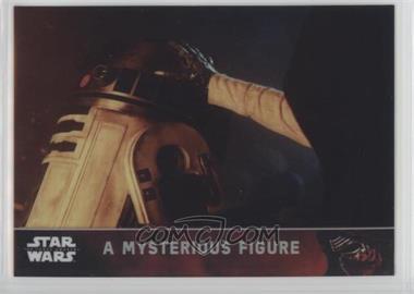 2016 Topps Star Wars: The Force Awakens Chrome - [Base] - Refractor #55 - A Mysterious Figure