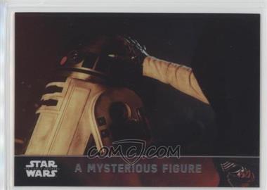 2016 Topps Star Wars: The Force Awakens Chrome - [Base] - Refractor #55 - A Mysterious Figure