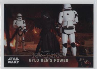 2016 Topps Star Wars: The Force Awakens Chrome - [Base] - Refractor #7 - Kylo Ren's Power