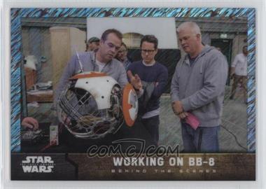 2016 Topps Star Wars: The Force Awakens Chrome - Behind the Scenes - Shimmer Refractor #1 - Working On BB-8 /50