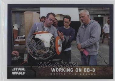 2016 Topps Star Wars: The Force Awakens Chrome - Behind the Scenes #1 - Working On BB-8