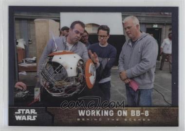 2016 Topps Star Wars: The Force Awakens Chrome - Behind the Scenes #1 - Working On BB-8