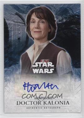 2016 Topps Star Wars: The Force Awakens Series 2 - Autographs #_HAWA - Harriet Walter as Doctor Kalonia