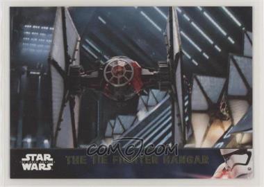 2016 Topps Star Wars: The Force Awakens Series 2 - [Base] - Gold #17 - The TIE Fighter Hangar /100