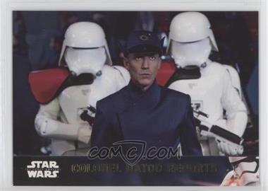 2016 Topps Star Wars: The Force Awakens Series 2 - [Base] - Gold #86 - Colonel Datoo Reports /100