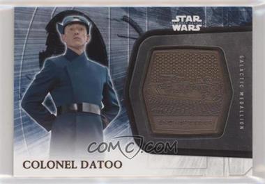 2016 Topps Star Wars: The Force Awakens Series 2 - Medallions - Bronze #22 - Colonel Datoo