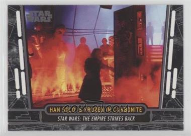 2017 Topps Star Wars 40th Anniversary - [Base] #33 - Han Solo is Frozen in Carbonite