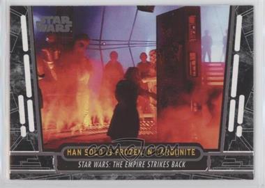 2017 Topps Star Wars 40th Anniversary - [Base] #33 - Han Solo is Frozen in Carbonite