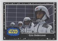 Ezra Undercover