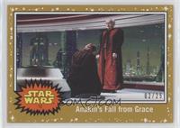 Anakin's Fall from Grace #/25