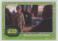 Anakin's very first lesson