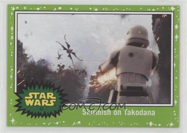 2017 Topps Star Wars: Journey to The Last Jedi - [Base] - Green Starfield #41 - Skirmish on Takodana