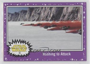 2017 Topps Star Wars: Journey to The Last Jedi - [Base] - Purple Starfield #95 - Rushing to Attack