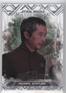 2017 Topps Star Wars Masterwork - [Base] #70 - Admiral Statura