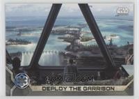 Deploy The Garrison #/100