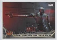 K-2SO Defends the Data Room #/100