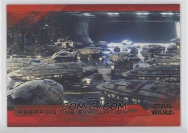 2018 Topps Star Wars: The Last Jedi Series II - [Base] - Red #65 - Prepping the Evacuation /199