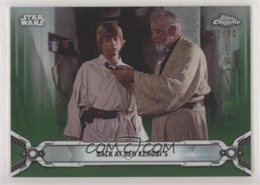 2019 Topps Star Wars Chrome Legacy - [Base] - Green Refractor #82 - Back at Ben Kenobi's /50