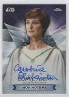 Caroline Blakiston as Mon Mothma #/99