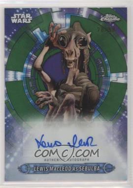 2019 Topps Star Wars Chrome Legacy - Prequel Autographs - Green Refractor #PA-LM - Lewis Macleod as Sebulba /50