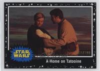 A Home on Tatooine #/199