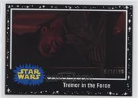 Tremor in the Force #/199