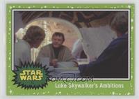Luke Skywalker's Ambitions