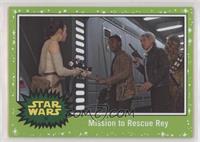 Mission to Rescue Rey